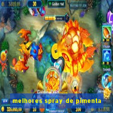 melhores spray de pimenta